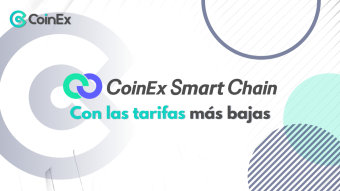 CoinEx Smart Chain (CSC)｜CSC inicia un nuevo nivel competitivo, con las tarifas más bajas