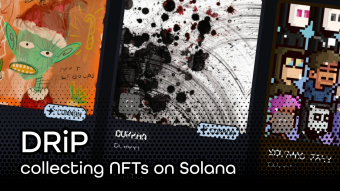 DRiP: Collecting NFTs on Solana