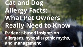 Cat and Dog Allergy Facts: What Pet Owners Really Need to Know