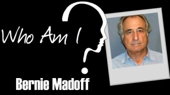 Who is Bernie Madoff?