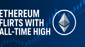Ethereum Flirts with All-Time Highs — What’s Next for ETH?
