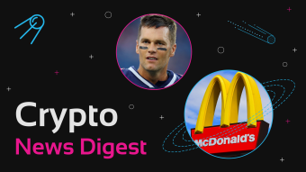 🍔 McDonald’s Launches NFT, 💰 Crypto Market Cap Hits $2T – Crypto News Digest
