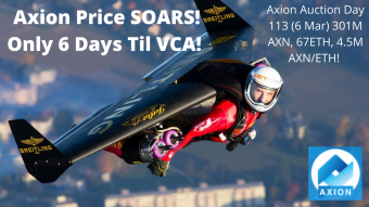 Axion Auction Day 113 (6 Mar) 301M AXN, 67ETH, 4.5M AXN/ETH! Axion Price SOARS! Only 6 Days Til VCA and Bitcoin Dividends!