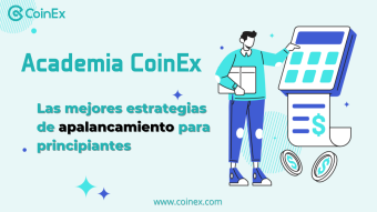 Academia CoinEx | Las mejores estrategias de apalancamiento para principiantes