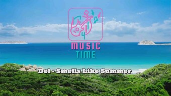 Del - Smells Like Summer (Music Time) - [Non Copyright Music Library - Free to use Content]