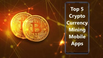 Top 5 Best Cryptocurrency Mining Mobile Apps