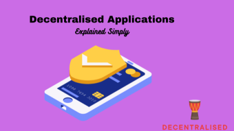 Decentralized Applications (DApps) Explained Simply