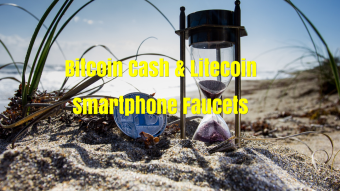 Bitcoin Cash & Litecoin Smartphone Faucets
