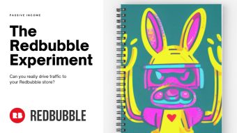Experimenting With New Ways to Drive Traffic on Redbubble