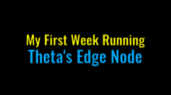 Trying Out Theta's Edge Node