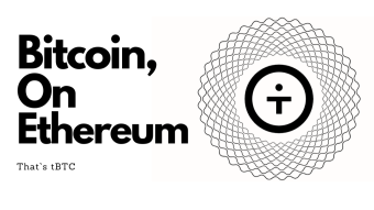 tBTC - The Bridge Between Bitcoin And Ethereum