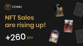 Grab a Spot in Tomi's Presale by Bagging an NFT! 260+ ETH Raised so Far with Proceeds to Purchase TOMI then Burned