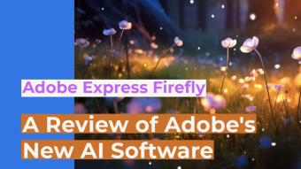 Using Firefly in Adobe Express: A Review of Adobe's New AI Software