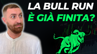 BULL RUN: è già FINITA o il BELLO DEVE ANCORA ARRIVARE???