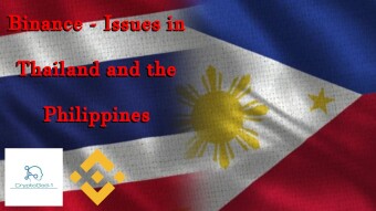 Binance - Issues in Thailand and the Philippines