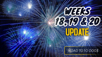 Weeks 18, 19 and 20 - MEGAUPDATE