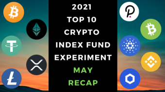 EXPERIMENT - Tracking Top 10 Cryptos Of 2021 - Month Five – UP 281%