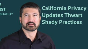 California Privacy Rules Updated to Target Shady Practices