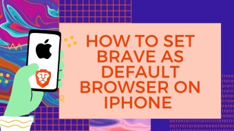 How to set Brave as default browser on iOS (to increase BAT earnings)