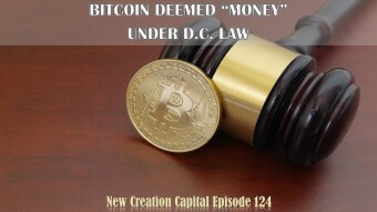 Episode 124: Bitcoin Deemed ‘Money’ Under D.C. Financial Services Law