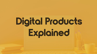 What are Digital Products ? Are they worth to buy or not ? And where can I buy or sell Digital Products ?