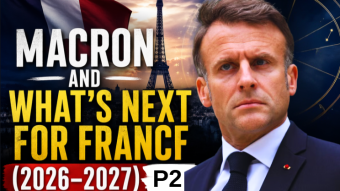 Macron | What’s Next for France (2026–2027) Pt2