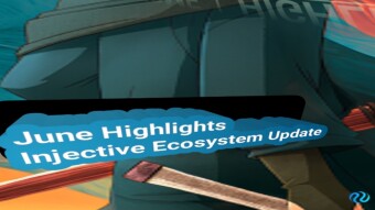 Injective June Highlights and Developments