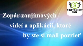 Zopár zaujímavých videí a applikácií.