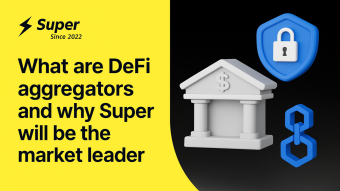 What Are DeFi Aggregators and Why Super Is the Market Leader in 2025