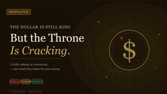 The Dollar Is Still King ,But the Throne Is Cracking