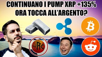 Continuano i PUMP! XRP +135%!! Ora tocca all'ARGENTO?