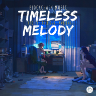 Blockchain Music Series: ‘TIᗰEᒪEᔕᔕ ᗰEᒪOᗪY’ | Let’s Get Musically Uplifted