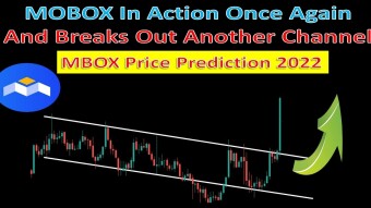 MOBOX In Action Once Again And Breaks Out Another Channel | MBOX Price Prediction 2022
