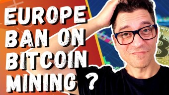 Why Europe Wants To Ban Bitcoin Mining (and can they do it?)