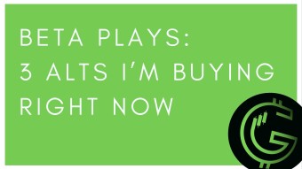 Beta Plays: 3 Alts I’m Buying Right Now