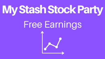 My Stash Stock Party Free Earnings