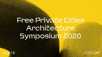 Free Private Cities Architecture Online Symposium 2020