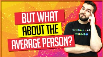But What About The Average Person?