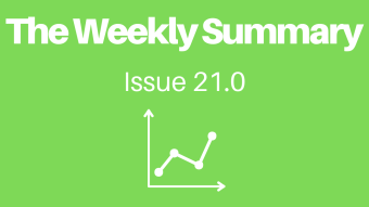 The Weekly Summary - Issue 21.0