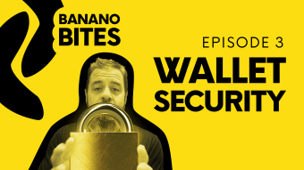'Banano Bites' Episode 3: Cryptocurrency Wallet Security (Must-Watch!)