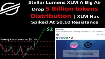 Stellar Lumens XLM A Big Air Drop 5 Billion tokens Distribution | XLM Has Spiked At $0.10 Resistance