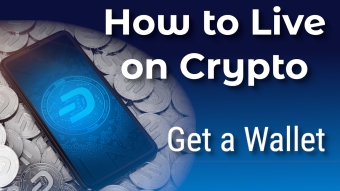 How to Live on Crypto: Get a Wallet