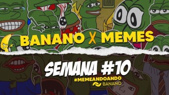 Banano × Meme - ¡Memes Todos los Días!: Semana #10 (¡Más de 40k BANANO Han Sido Distribuidos!)