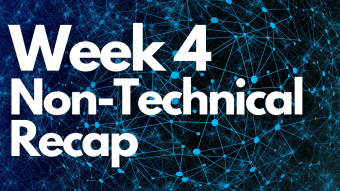 Boot Camp Week 4, Non-Technical Recap
