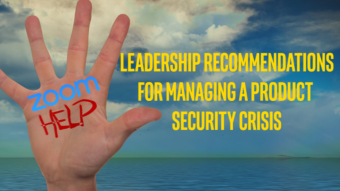 Zoom in Crisis: How to Respond and Manage Product Security Incidents