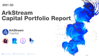Portfolio Report for the 2nd Quarter of 2021 (1) — ArkStream Capital