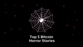 Top 5 Bitcoin Horror Stories