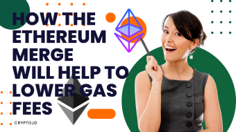 How the Ethereum Merge Will Help to Lower Gas Fees | WIN a chance of 1 ETH!