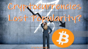 Did Cryptocurrencies lose Popularity?