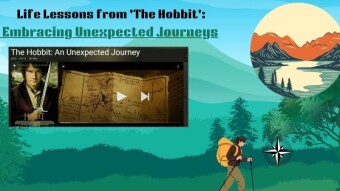 Life Lessons from the Hobbit: Embracing Unexpected Journeys